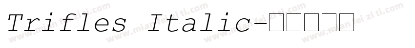Trifles Italic字体转换